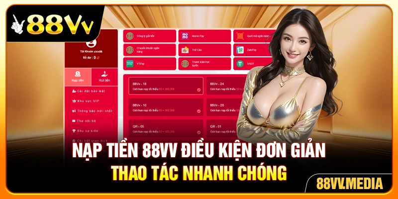 Nạp tiền 88VV điều kiện đơn giản, thao tác nhanh chóng